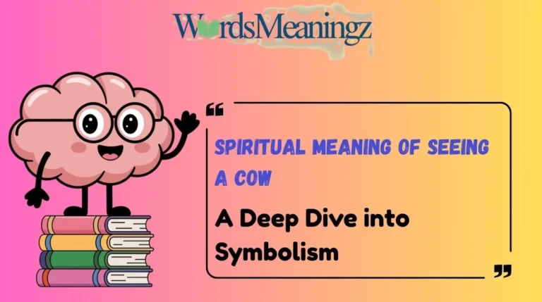 Spiritual Meaning of Seeing a Cow