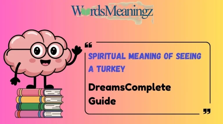 Spiritual Meaning of Seeing a Turkey