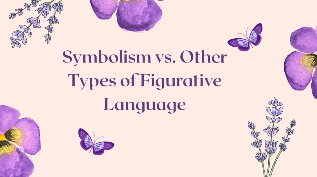 Symbolism vs. Other Types of Figurative Language