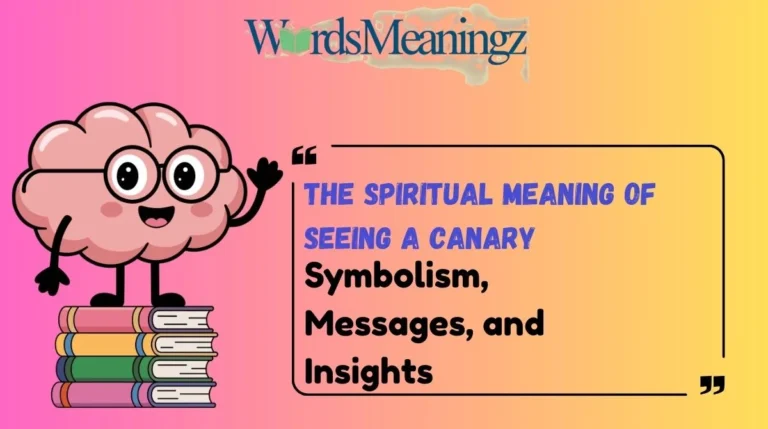 The Spiritual Meaning of Seeing a Canary