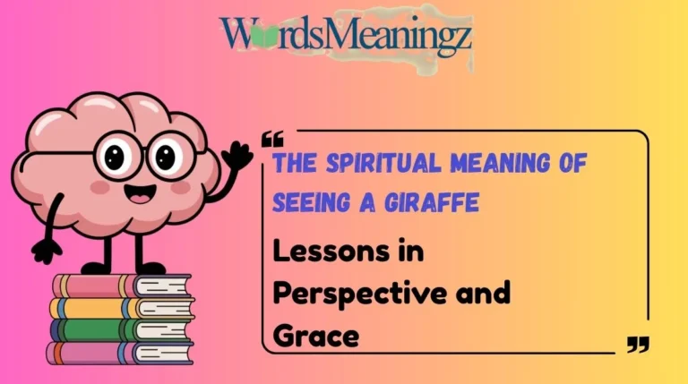 The Spiritual Meaning of Seeing a Giraffe