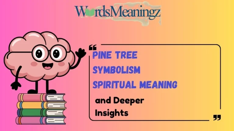Pine Tree Symbolism Spiritual Meaning