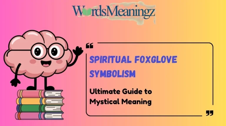Spiritual Foxglove Symbolism
