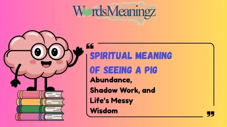 Spiritual Meaning of Seeing a Pig
