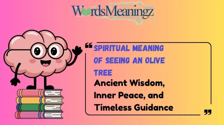 Spiritual Meaning of Seeing an Olive Tree