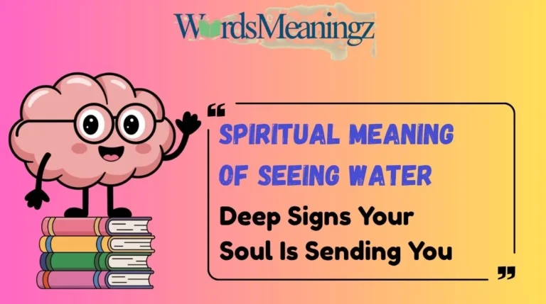 Spiritual Meaning of Seeing Water