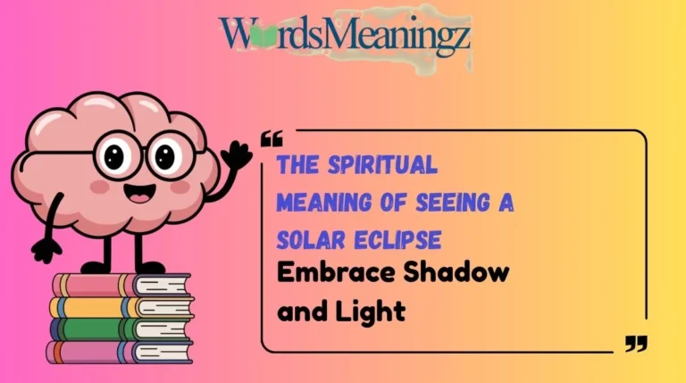 The Spiritual Meaning of Seeing a Solar Eclipse