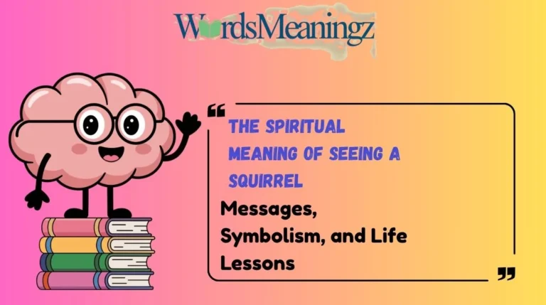 The Spiritual Meaning of Seeing a Squirrel