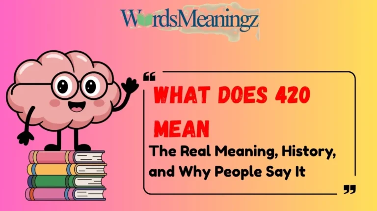 What Does 420 Mean
