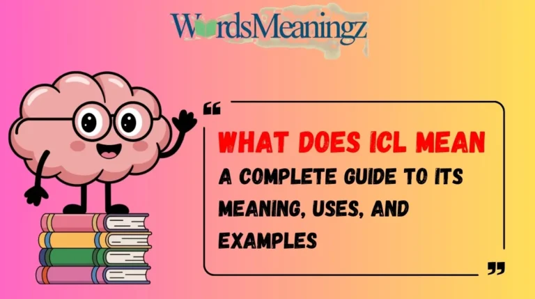 What Does ICL Mean