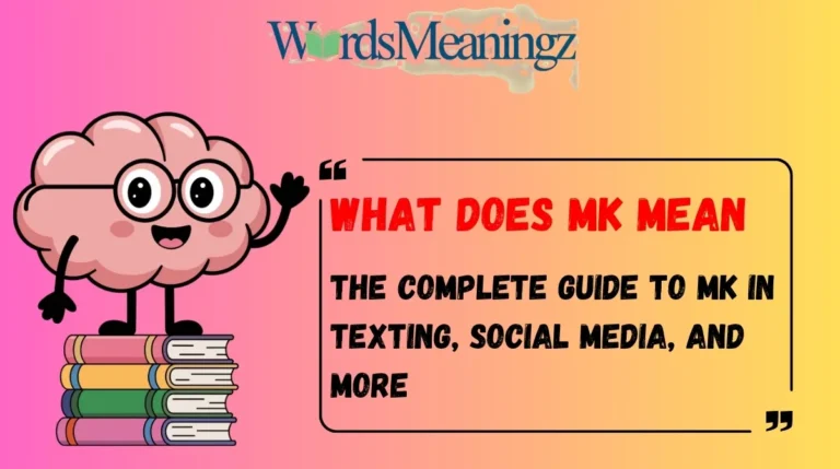 What Does MK Mean